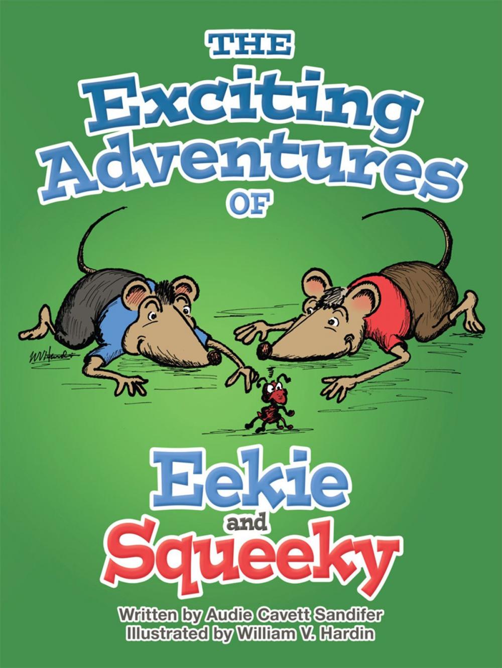 Big bigCover of The Exciting Adventures of Eekie and Squeeky