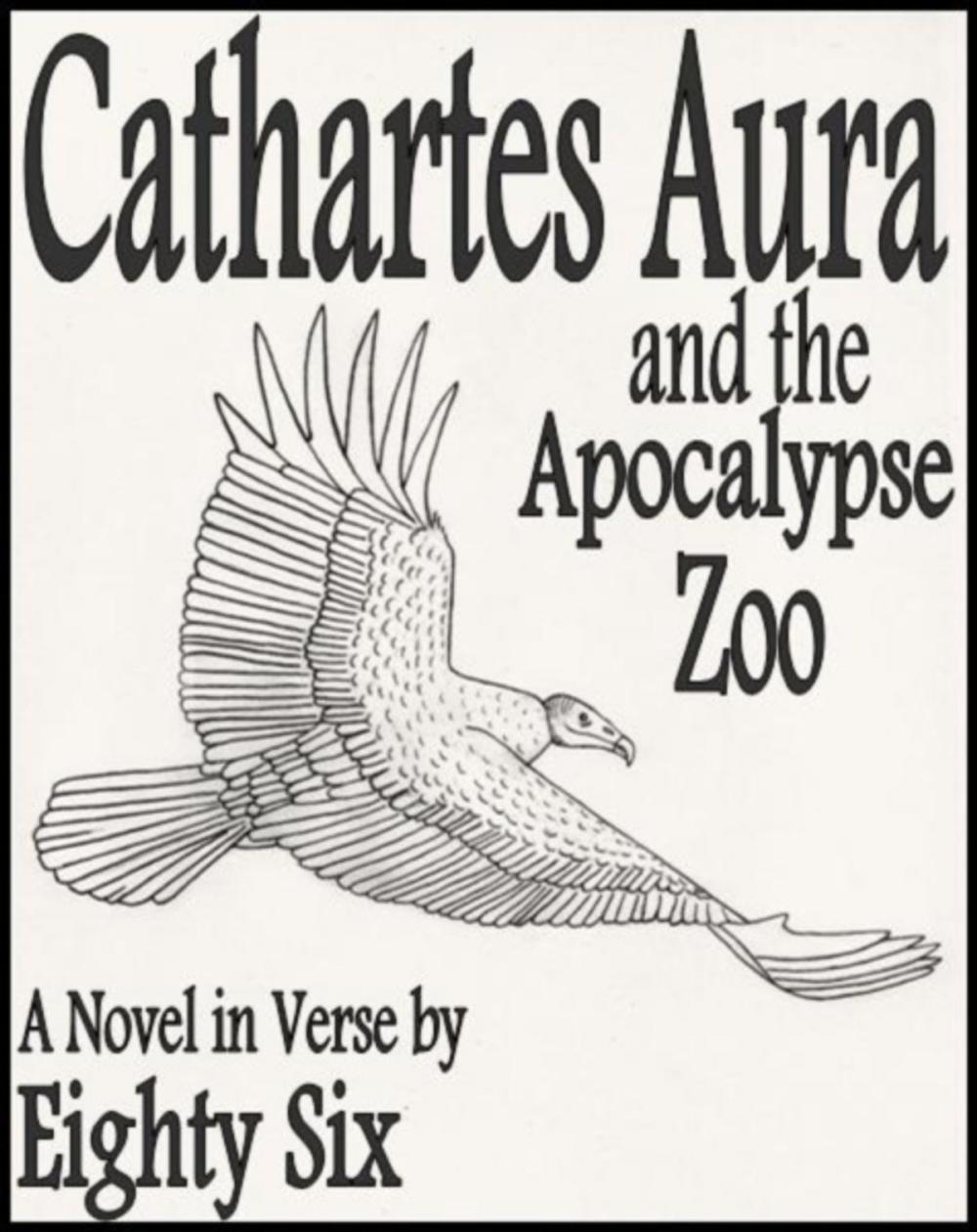 Big bigCover of Cathartes Aura and the Apocalypse Zoo