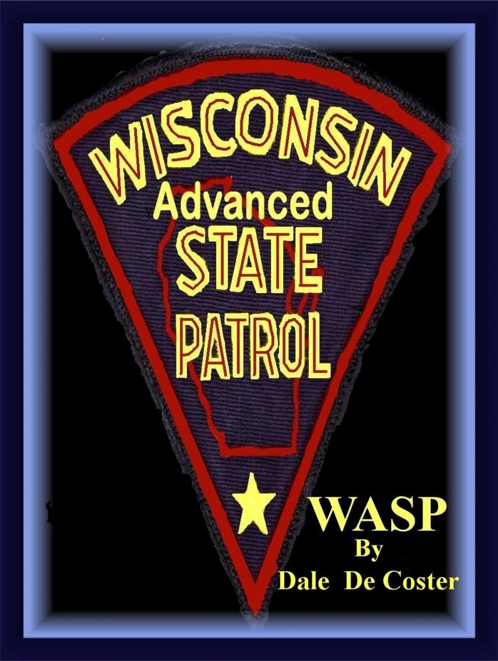 Big bigCover of (WASP) Wisconsin Advanced State Patrol