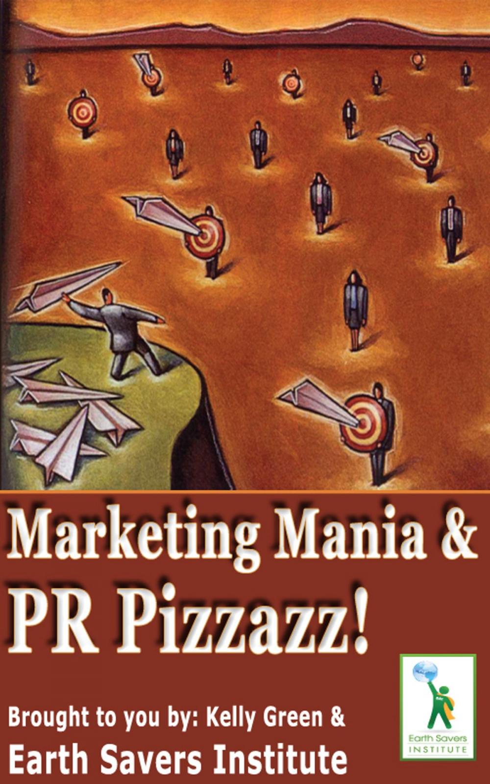 Big bigCover of Marketing Mania & PR Pizzazz!