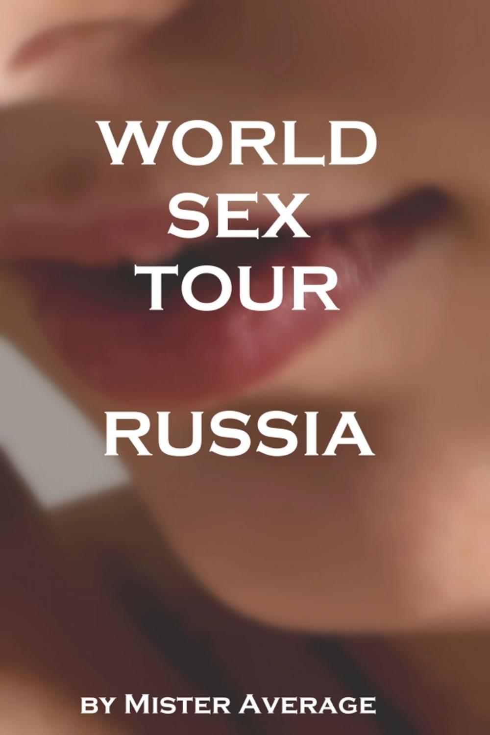 Big bigCover of World Sex Tour: Russia.
