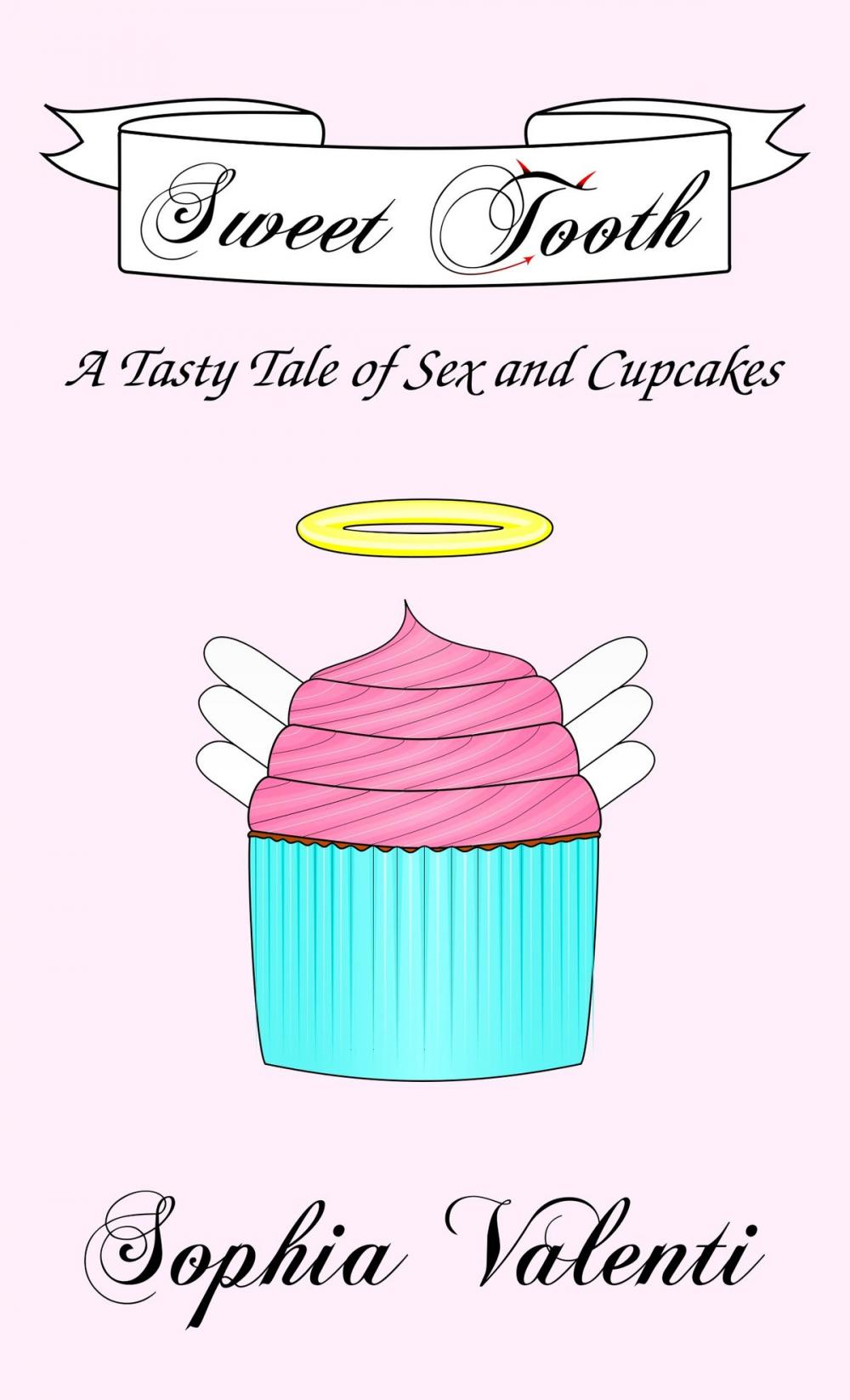 Big bigCover of Sweet Tooth: A Tasty Tale of Sex and Cupcakes