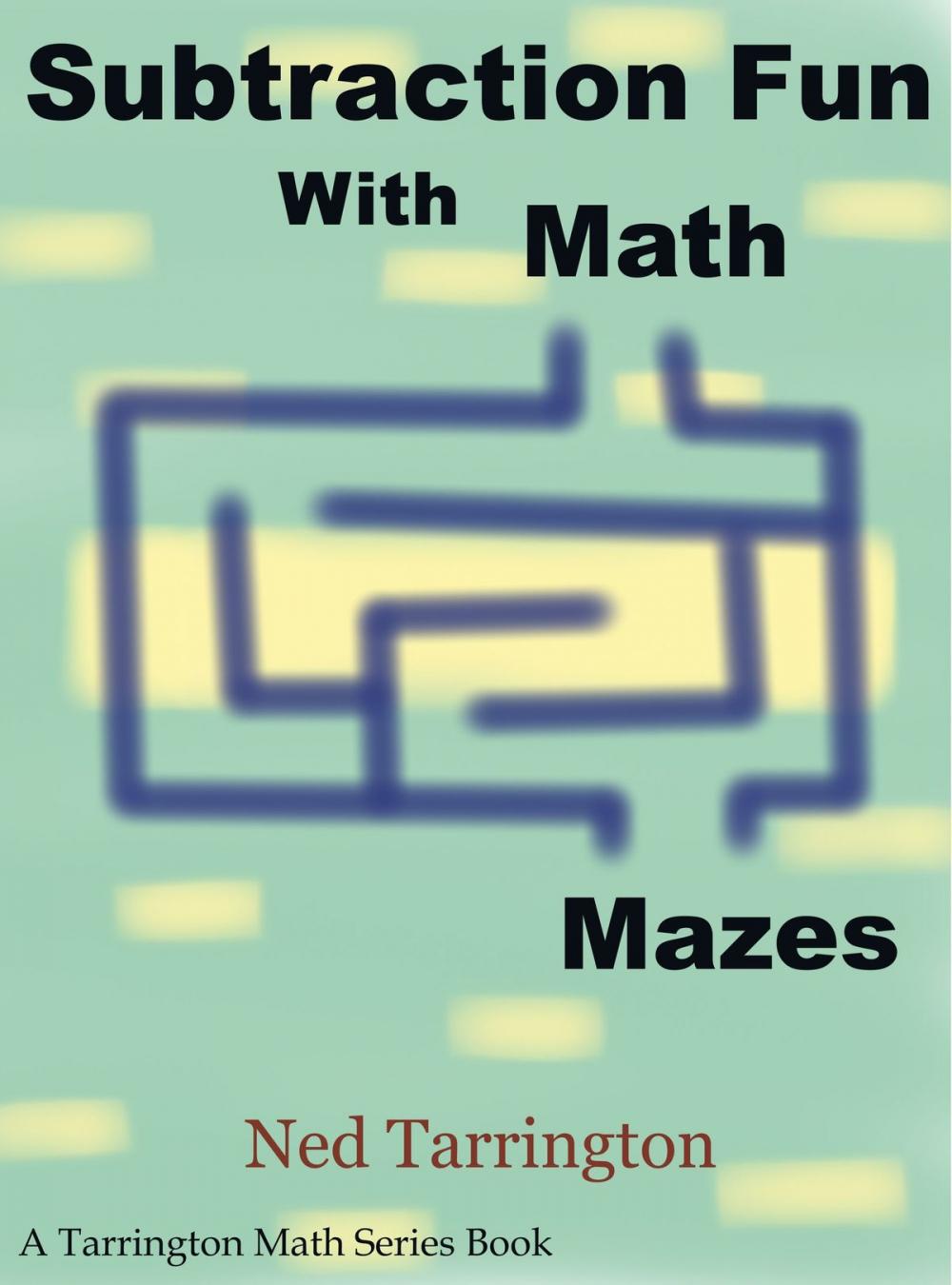 Big bigCover of Subtraction Fun With Math Mazes