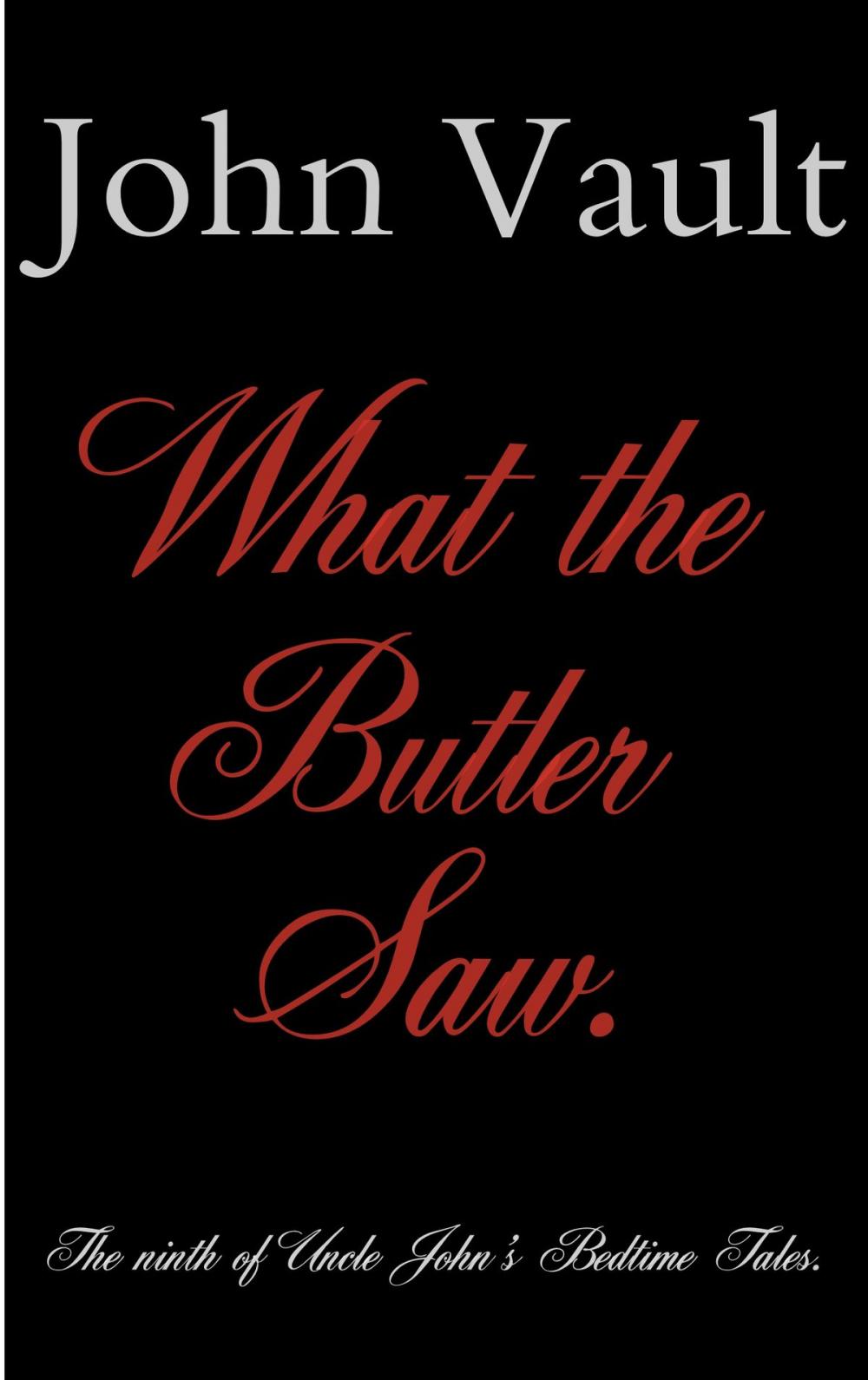 Big bigCover of What The Butler Saw