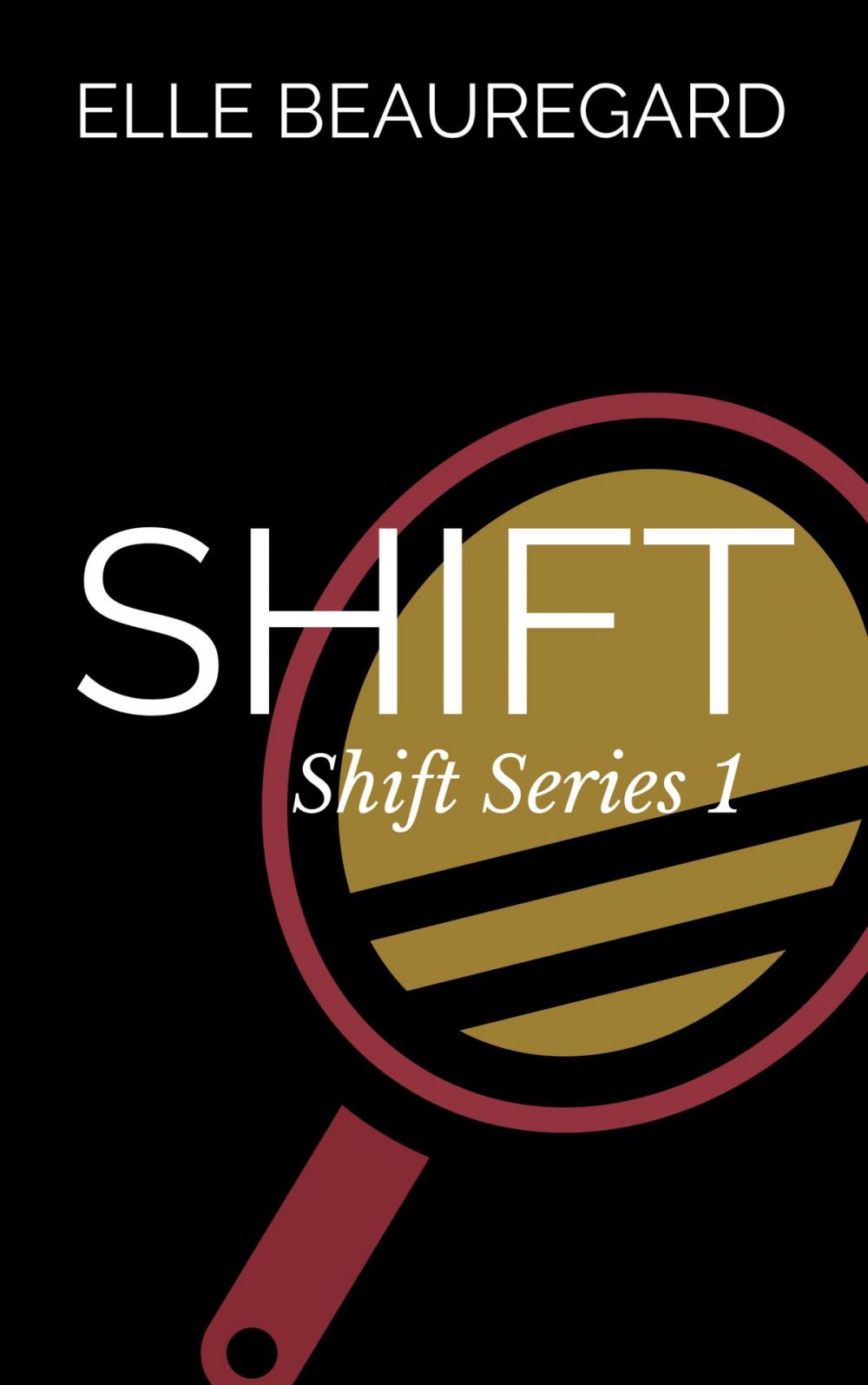 Big bigCover of SHIFT (Shift Series #1)