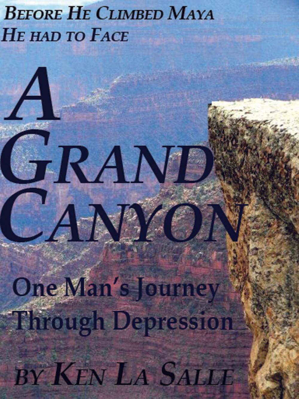 Big bigCover of A Grand Canyon, One Man’s Journey through Depression