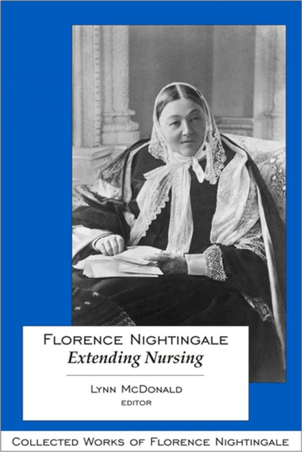 Big bigCover of Florence Nightingale: Extending Nursing