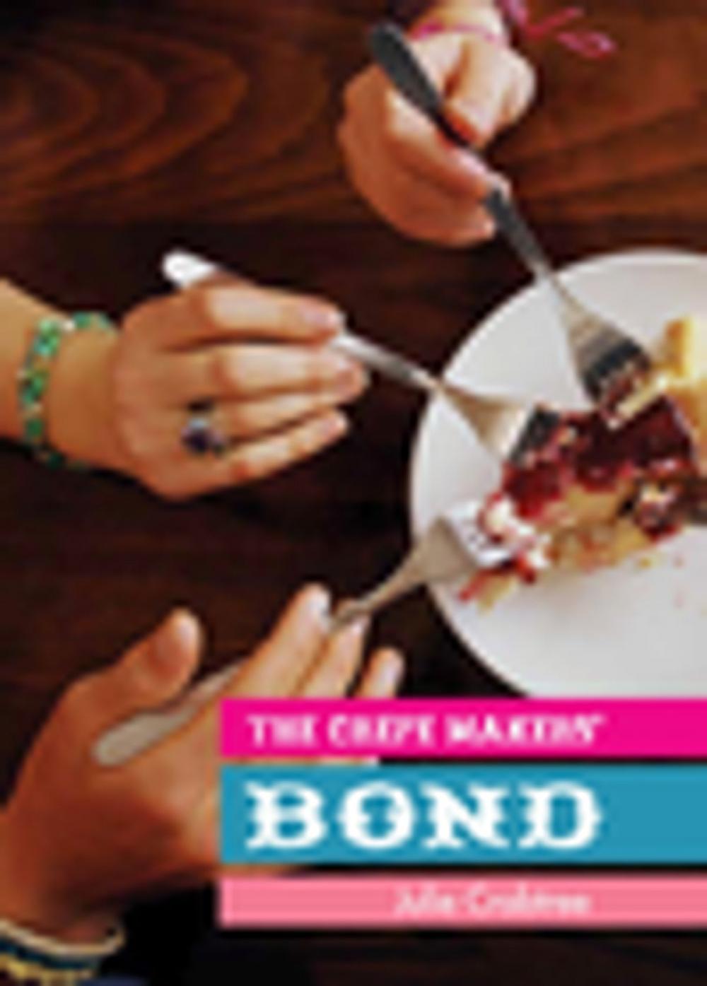Big bigCover of The Crepe Makers' Bond