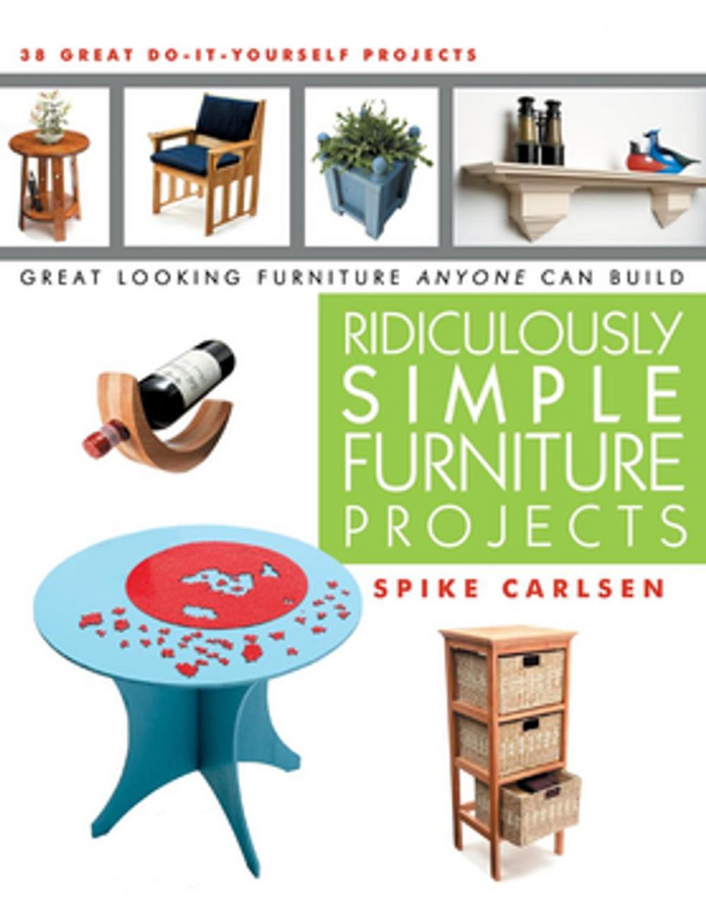 Big bigCover of Ridiculously Simple Furniture Projects