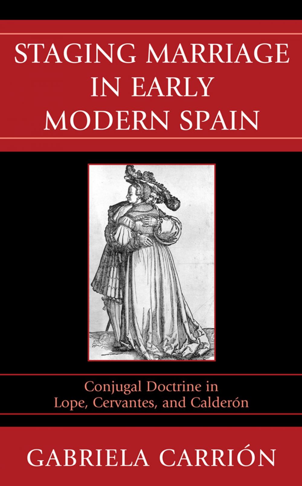 Big bigCover of Staging Marriage in Early Modern Spain