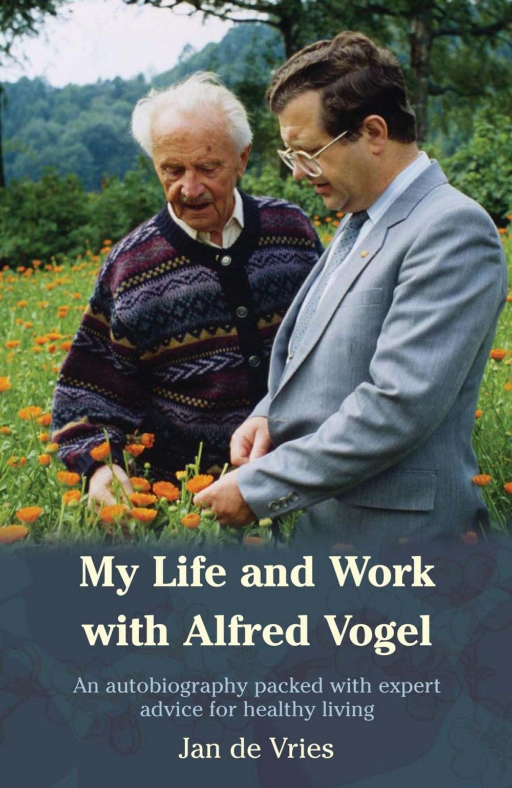 Big bigCover of My Life and Work with Alfred Vogel