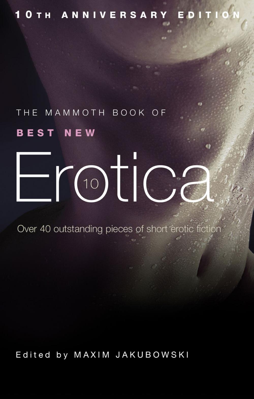 Big bigCover of The Mammoth Book of Best New Erotica 10