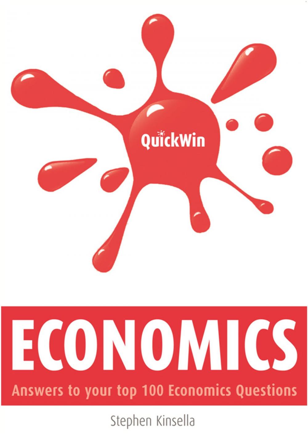 Big bigCover of Quick Win Economics: Answers to your top 100 Economics questions
