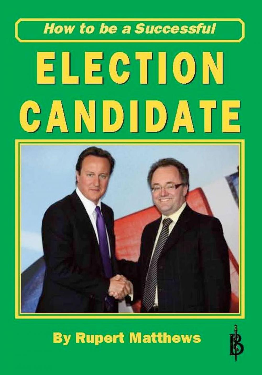 Big bigCover of How To Be a Successful Election Candidate