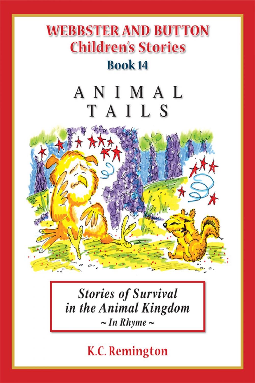 Big bigCover of Animal Tails ~ Stories of Survival in the Animal Kingdom (Book 14)