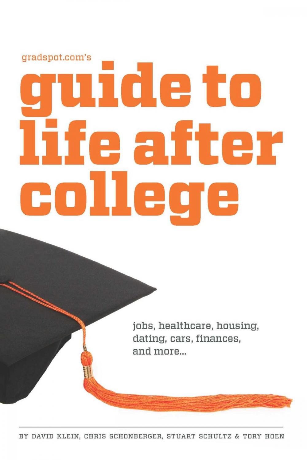 Big bigCover of Gradspot.com's Guide to Life After College