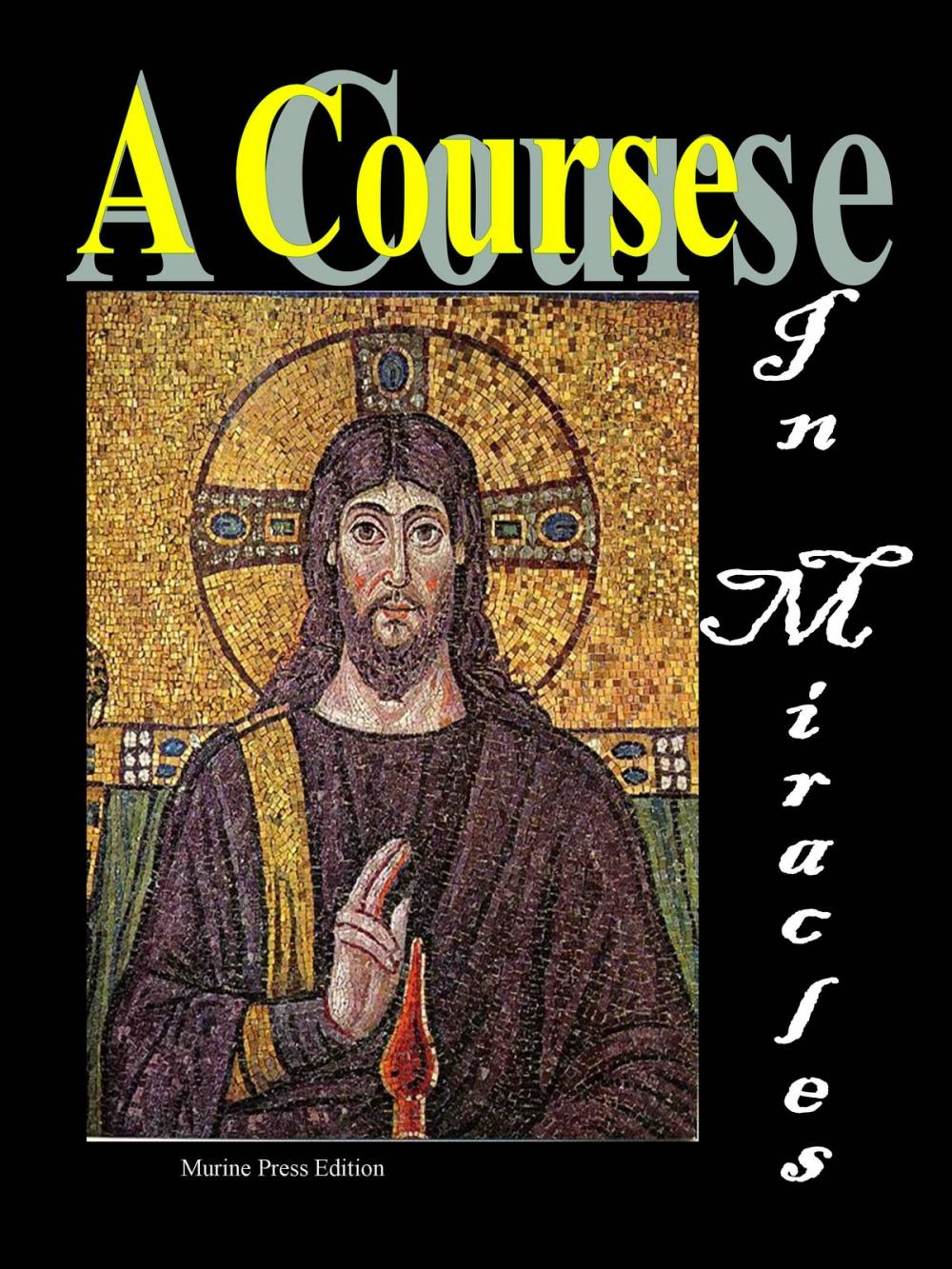 Big bigCover of A Course in Miracles