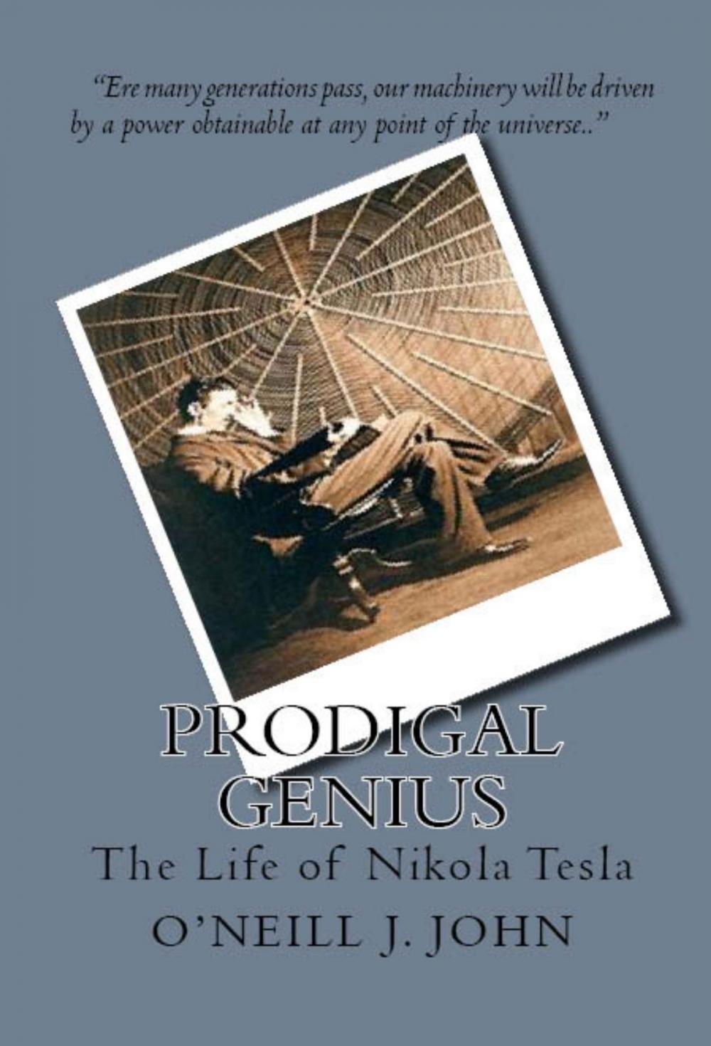 Big bigCover of Prodigal Genius: The Life of Nikola Tesla