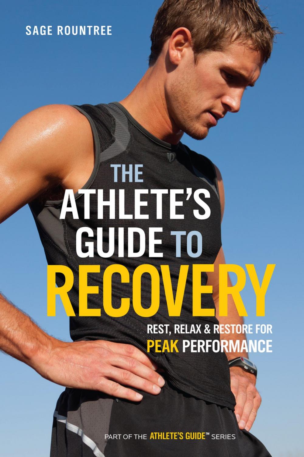 Big bigCover of The Athlete's Guide to Recovery