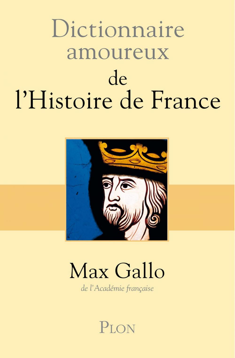 Big bigCover of Dictionnaire amoureux de l'Histoire de France