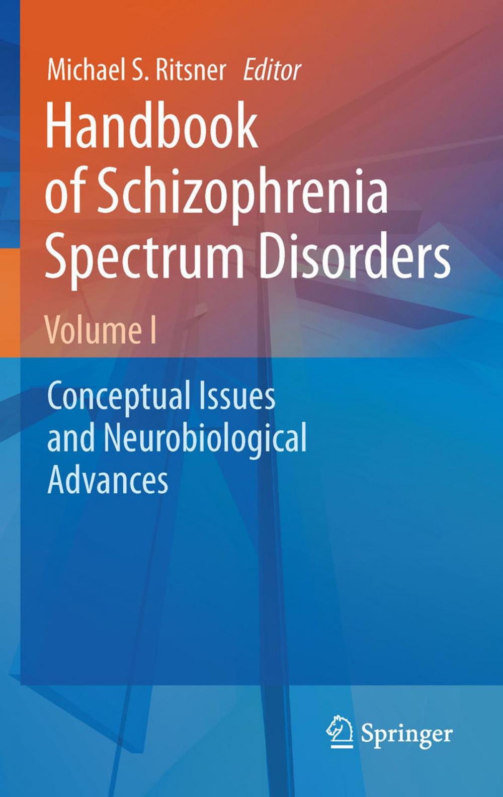Big bigCover of Handbook of Schizophrenia Spectrum Disorders, Volume I