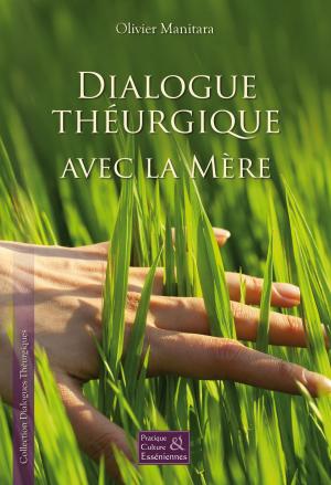 Book cover of Dialogue théurgique avec la Mère