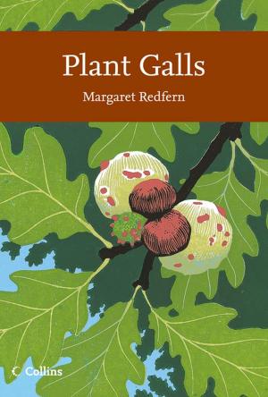 Cover of the book Plant Galls (Collins New Naturalist Library, Book 117) by Brigid Coady