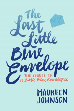 Cover of the book The Last Little Blue Envelope by Allison van Diepen