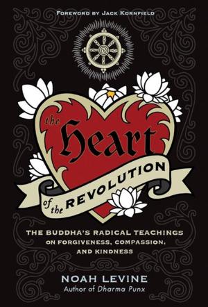 Cover of the book The Heart of the Revolution by Deepak Chopra