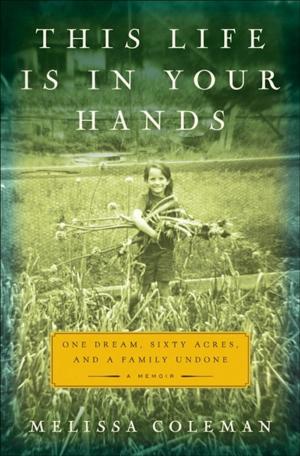 Cover of the book This Life Is in Your Hands by Marie Simmons