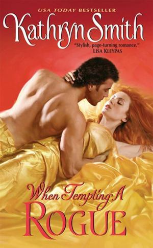 Cover of the book When Tempting a Rogue by Brooke Desserich, Keith Desserich