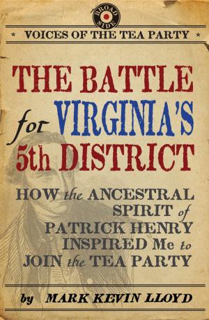 Cover of the book The Battle for Virginia's 5th District by Newt Gingrich, Pete Earley