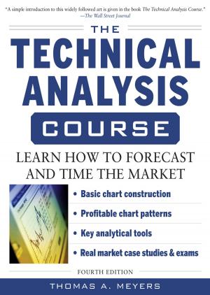 Book cover of The Technical Analysis Course, Fourth Edition: Learn How to Forecast and Time the Market