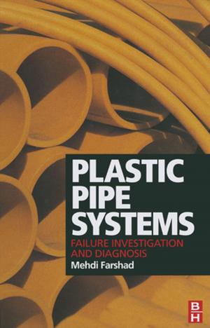 Cover of the book Plastic Pipe Systems: Failure Investigation and Diagnosis by Bill Buxton
