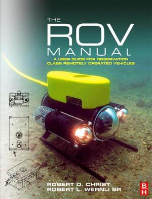 Cover of the book The ROV Manual by Matt King, Michael Moats, Matthew J. King, William G. Davenport