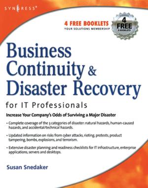 Cover of the book Business Continuity and Disaster Recovery Planning for IT Professionals by Fereidoon P. Sioshansi