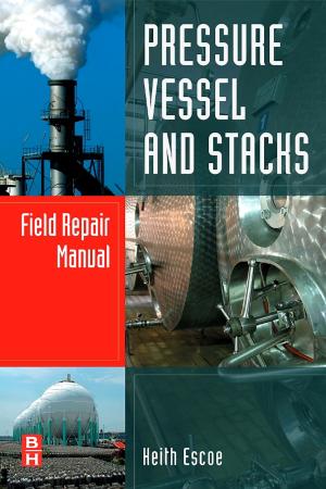 Cover of the book Pressure Vessel and Stacks Field Repair Manual by Stephen Andrilli, David Hecker