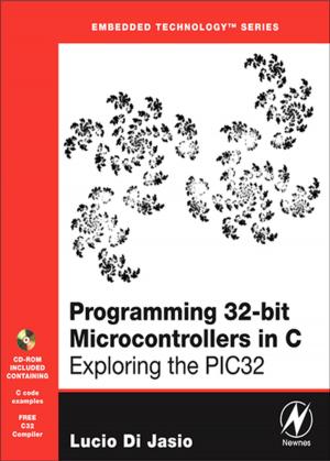 Cover of the book Programming 32-bit Microcontrollers in C by Stuart Nelson