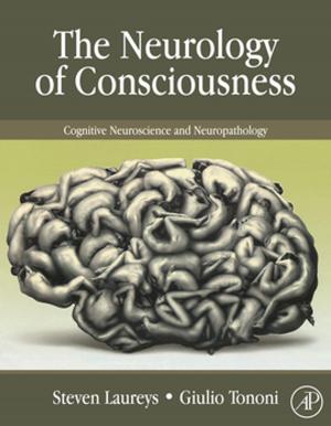 Cover of the book The Neurology of Consciousness by Edward A. Johnson, Kiyoko Miyanishi