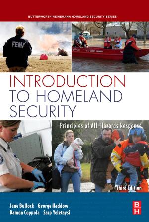 Cover of the book Introduction to Homeland Security by James G. Fox, Stephen Barthold, Muriel Davisson, Christian E. Newcomer, Fred W. Quimby, Abigail Smith