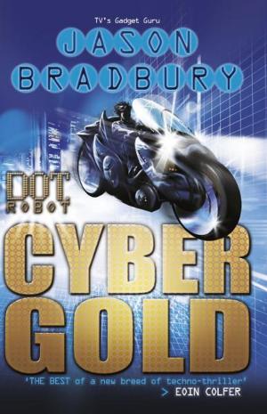 Cover of the book Dot Robot: Cyber Gold by Rudyard Kipling