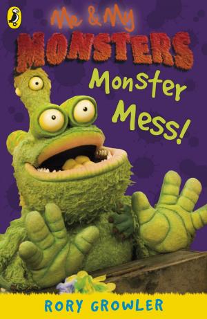 bigCover of the book Me And My Monsters: Monster Mess by 