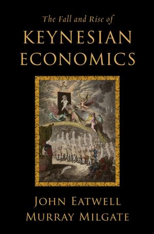 Book cover of The Fall and Rise of Keynesian Economics