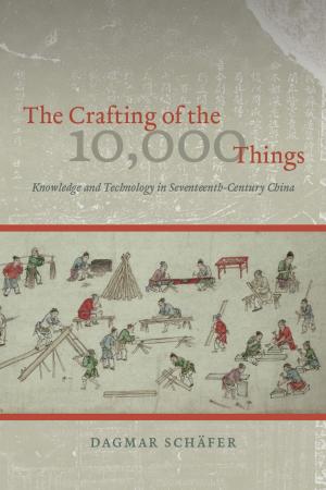 Cover of the book The Crafting of the 10,000 Things by Linda M. G. Zerilli