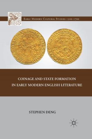 Cover of the book Coinage and State Formation in Early Modern English Literature by Markus Schlecker, Friederike Fleischer
