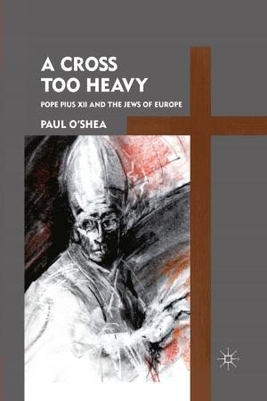 Cover of the book A Cross Too Heavy by Julie L. Mell