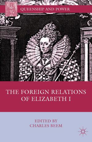 Cover of the book The Foreign Relations of Elizabeth I by J. Beier