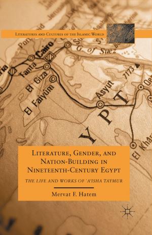 bigCover of the book Literature, Gender, and Nation-Building in Nineteenth-Century Egypt by 
