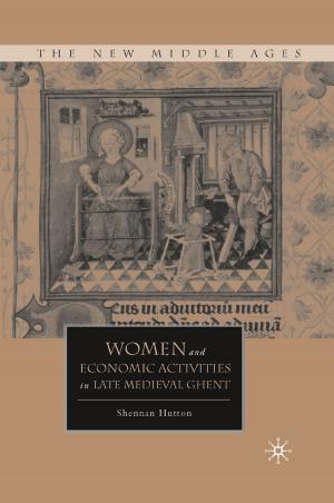 Cover of the book Women and Economic Activities in Late Medieval Ghent by M. Peterson
