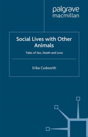 Cover of the book Social Lives with Other Animals by 